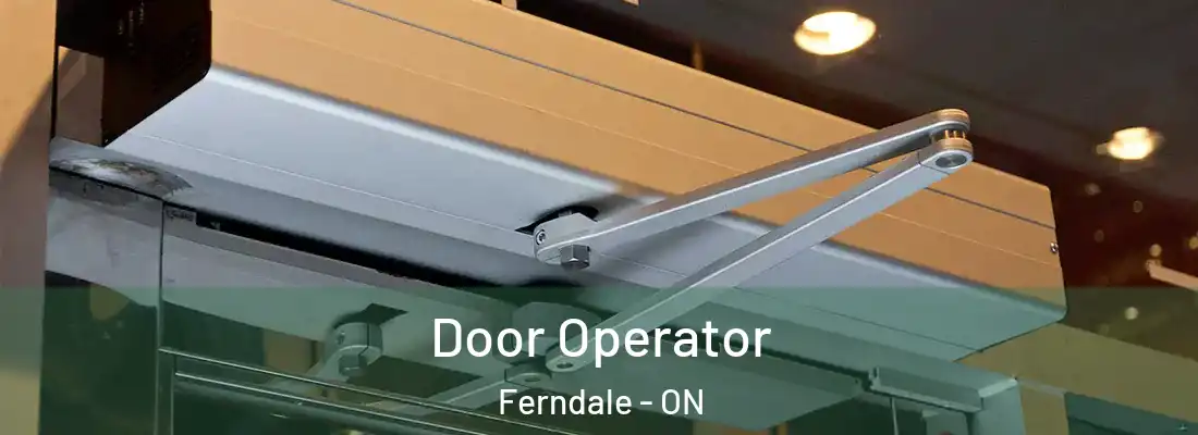  Door Operator Ferndale - ON
