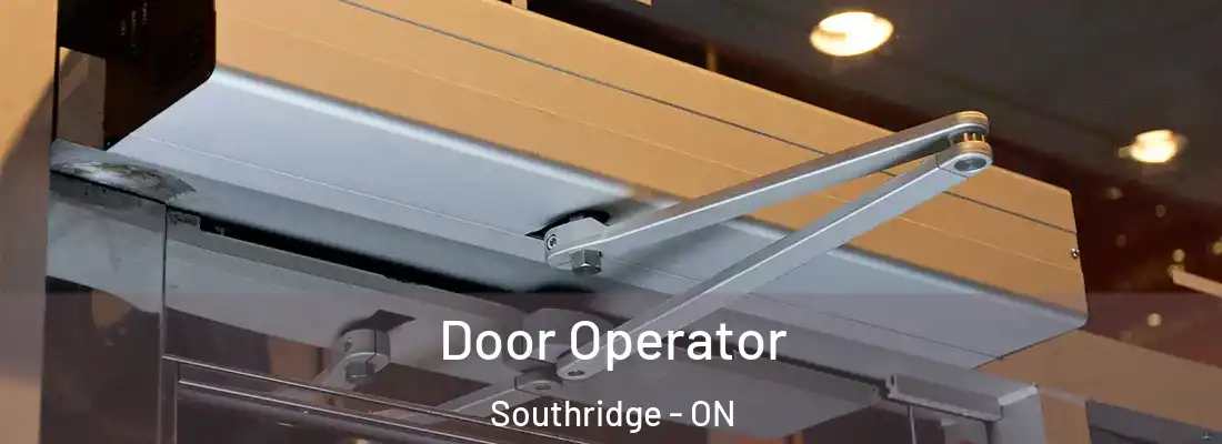  Door Operator Southridge - ON