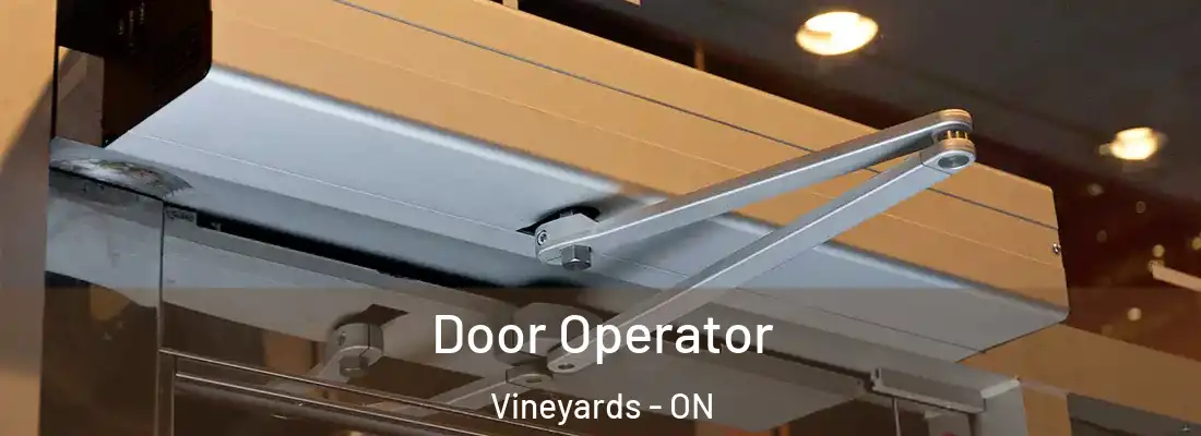  Door Operator Vineyards - ON