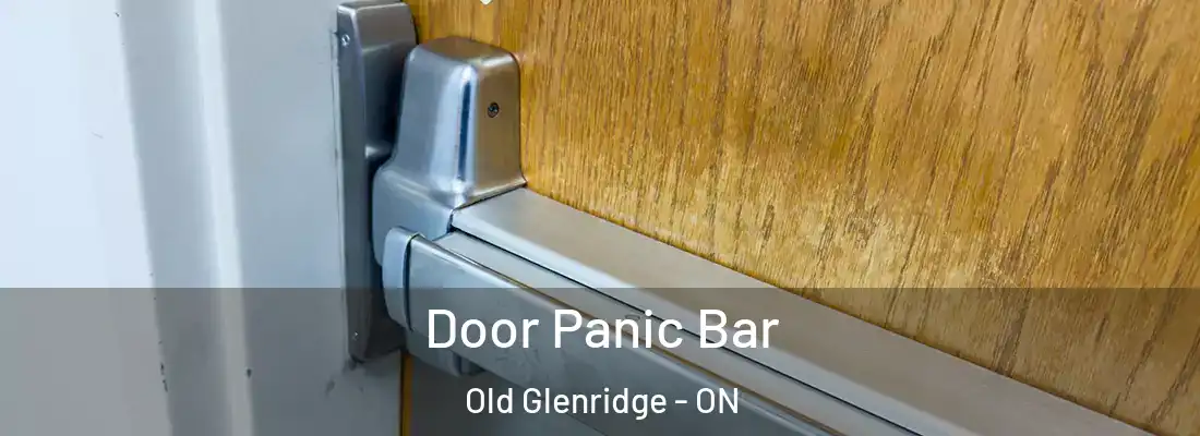  Door Panic Bar Old Glenridge - ON