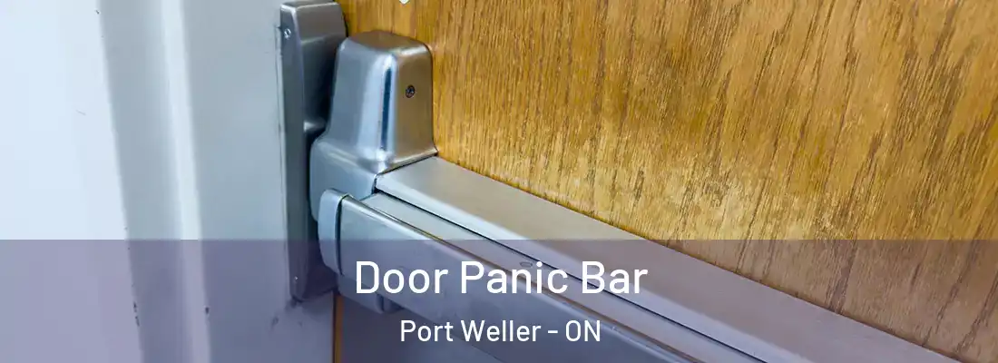  Door Panic Bar Port Weller - ON