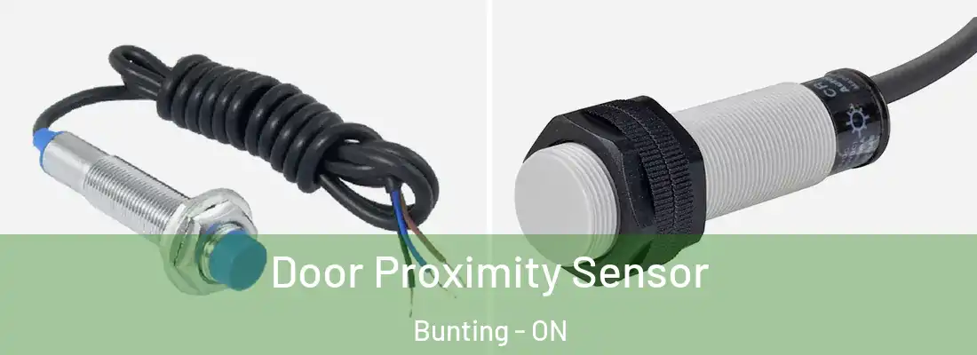  Door Proximity Sensor Bunting - ON