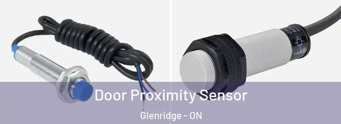  Door Proximity Sensor Glenridge - ON