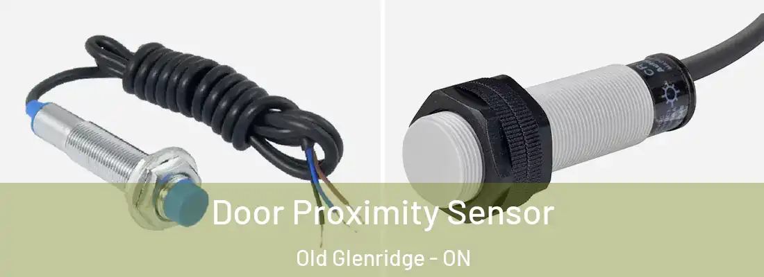  Door Proximity Sensor Old Glenridge - ON