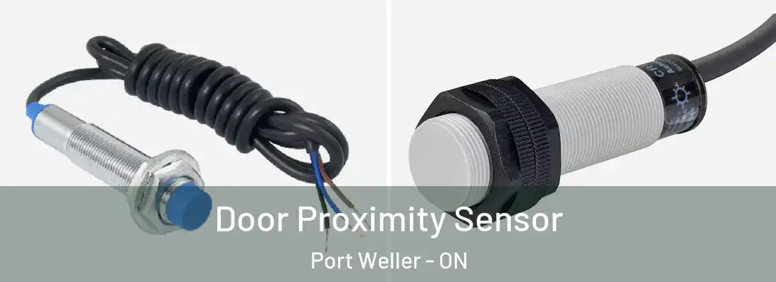 Door Proximity Sensor Port Weller - ON