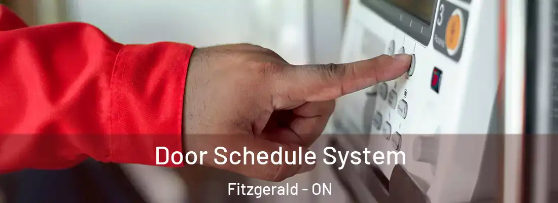  Door Schedule System Fitzgerald - ON