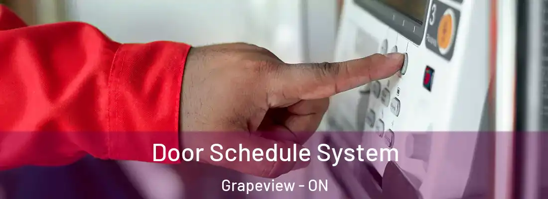  Door Schedule System Grapeview - ON
