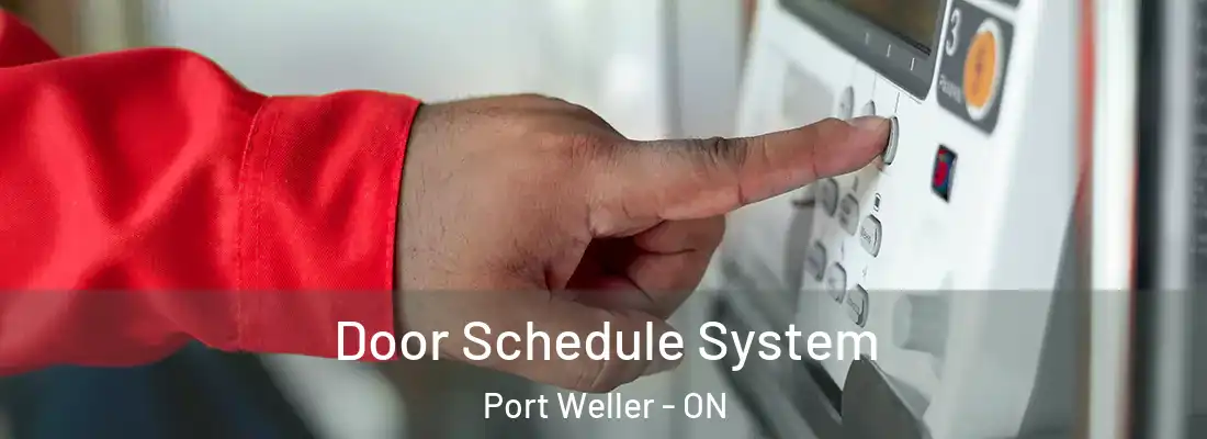  Door Schedule System Port Weller - ON