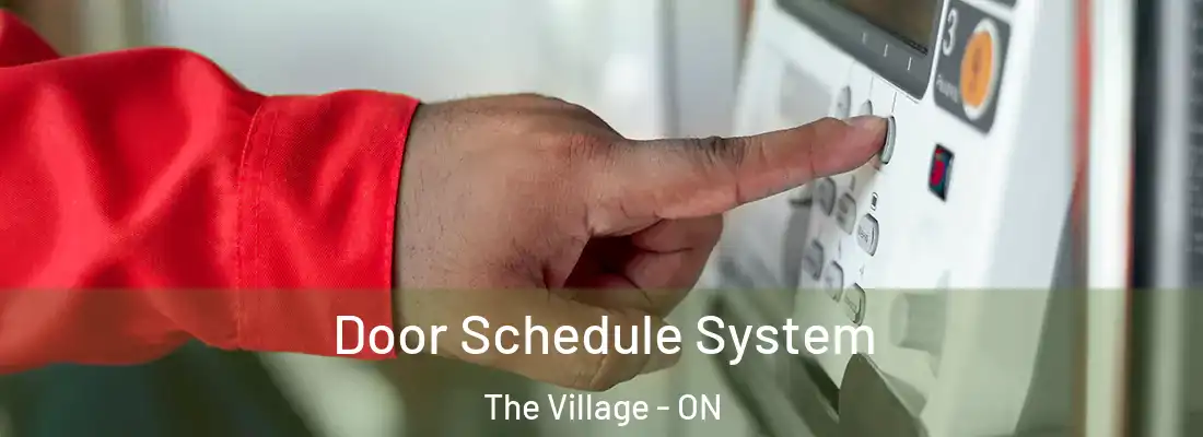  Door Schedule System The Village - ON