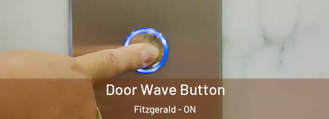  Door Wave Button Fitzgerald - ON