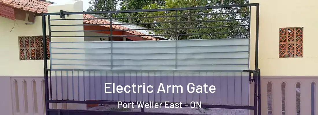  Electric Arm Gate Port Weller East - ON