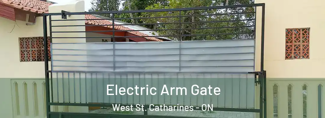  Electric Arm Gate West St. Catharines - ON