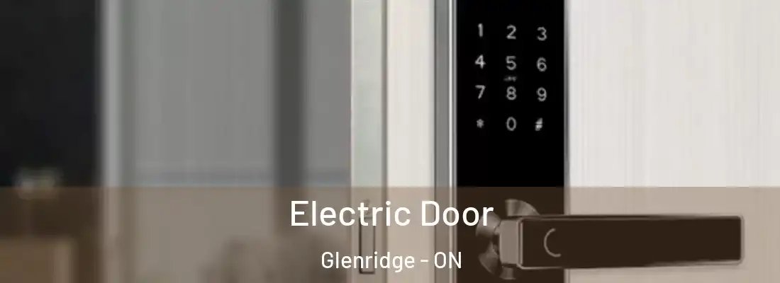  Electric Door Glenridge - ON