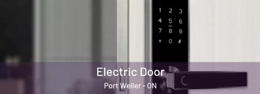  Electric Door Port Weller - ON