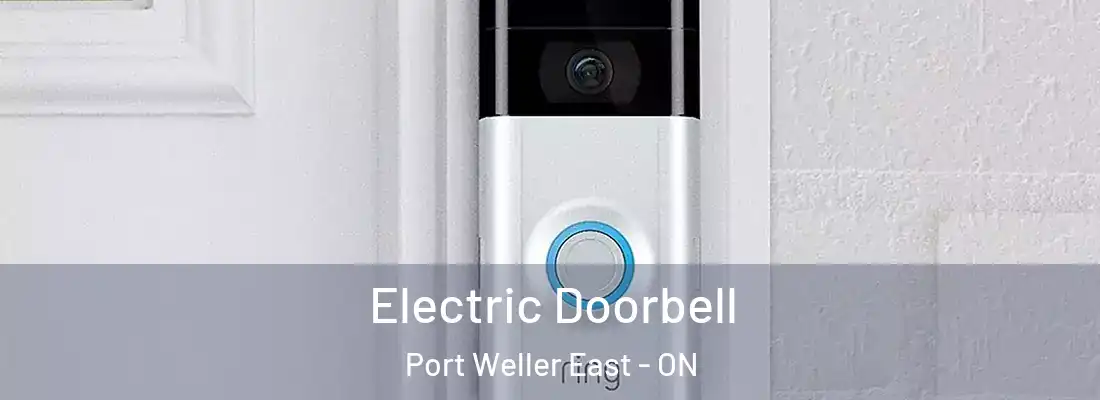 Electric Doorbell Port Weller East - ON