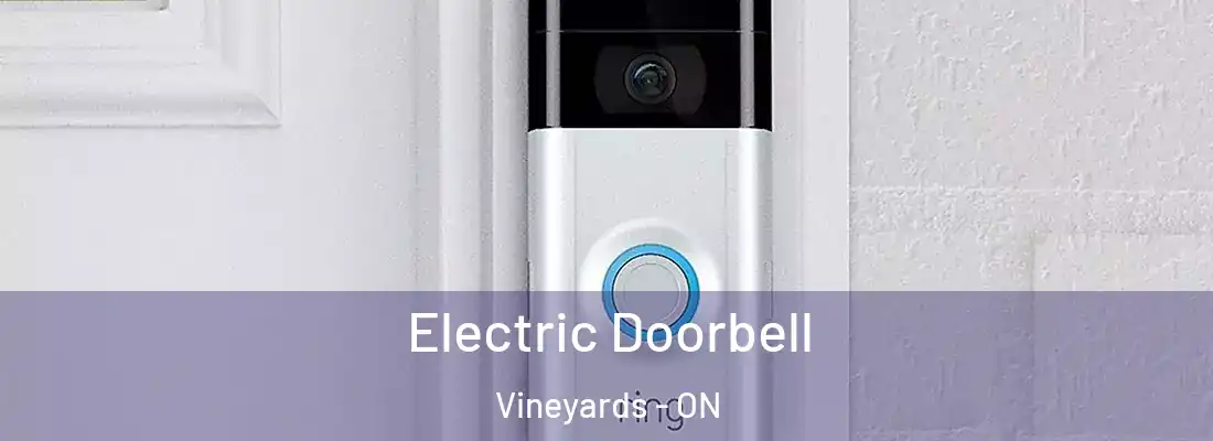  Electric Doorbell Vineyards - ON