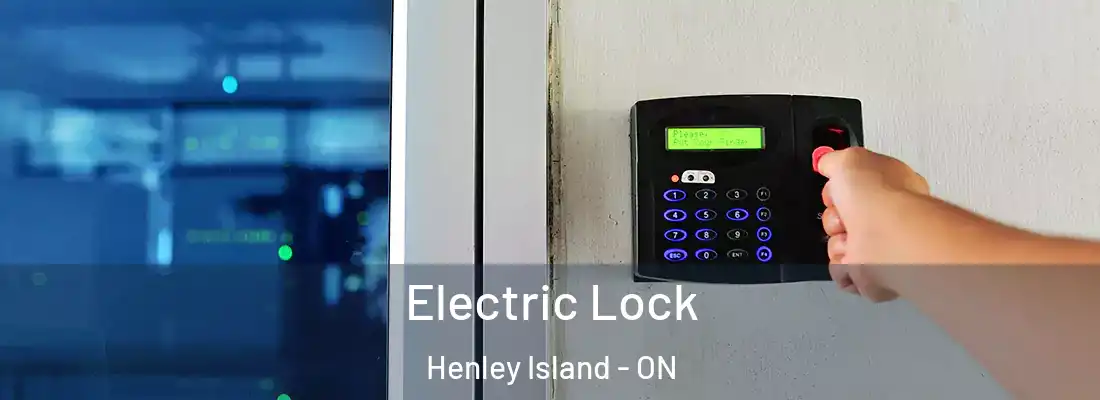  Electric Lock Henley Island - ON