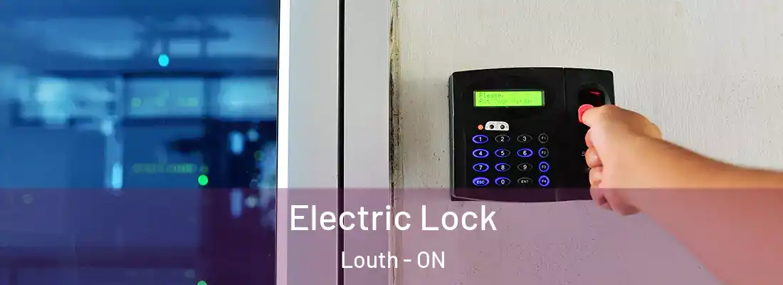  Electric Lock Louth - ON