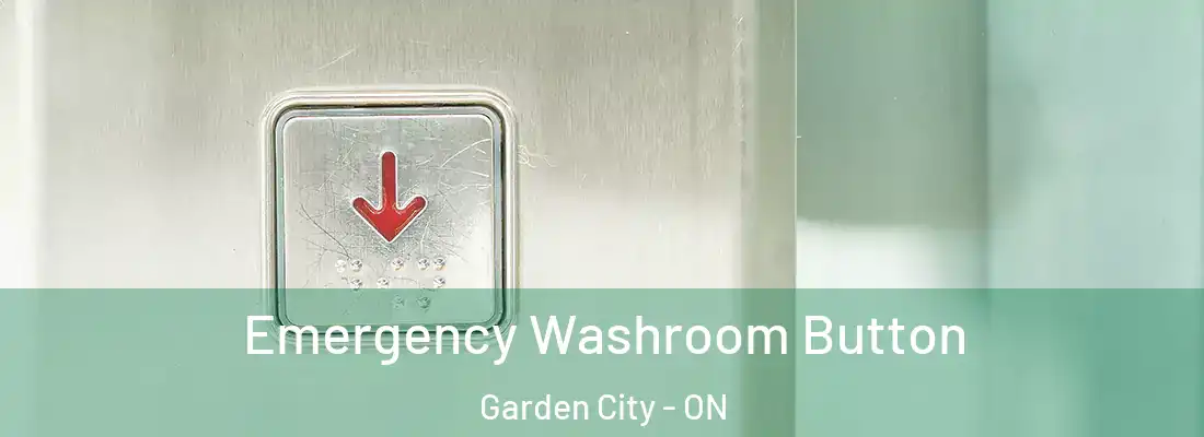  Emergency Washroom Button Garden City - ON