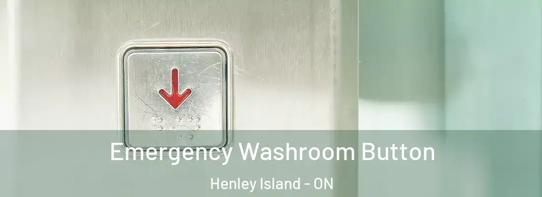  Emergency Washroom Button Henley Island - ON