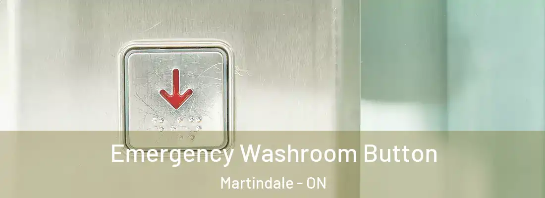  Emergency Washroom Button Martindale - ON