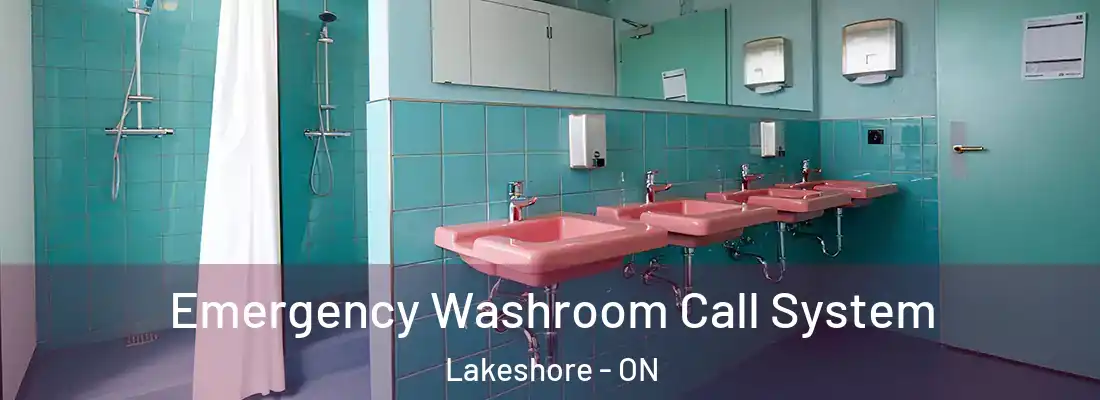  Emergency Washroom Call System Lakeshore - ON