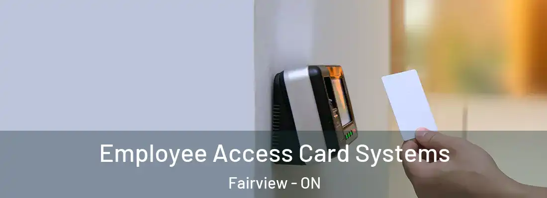  Employee Access Card Systems Fairview - ON
