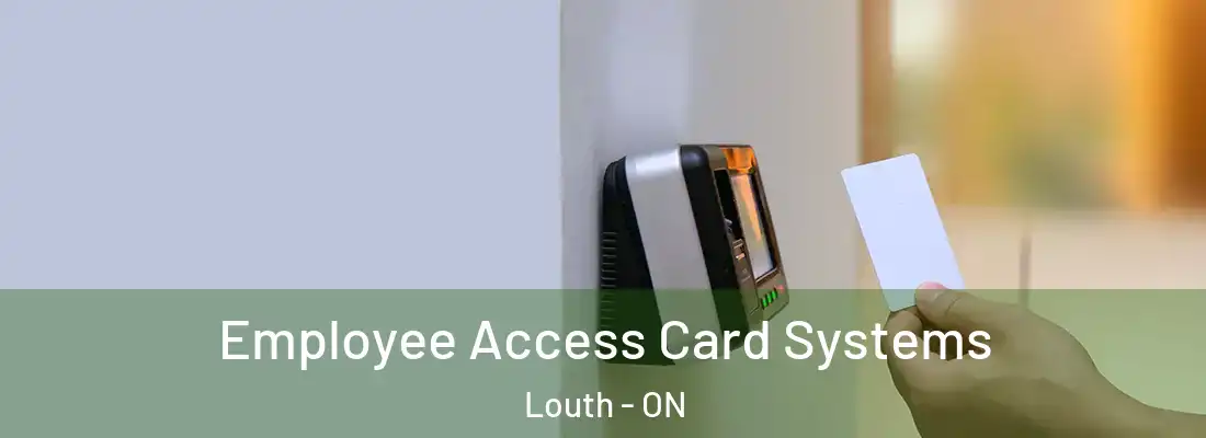  Employee Access Card Systems Louth - ON