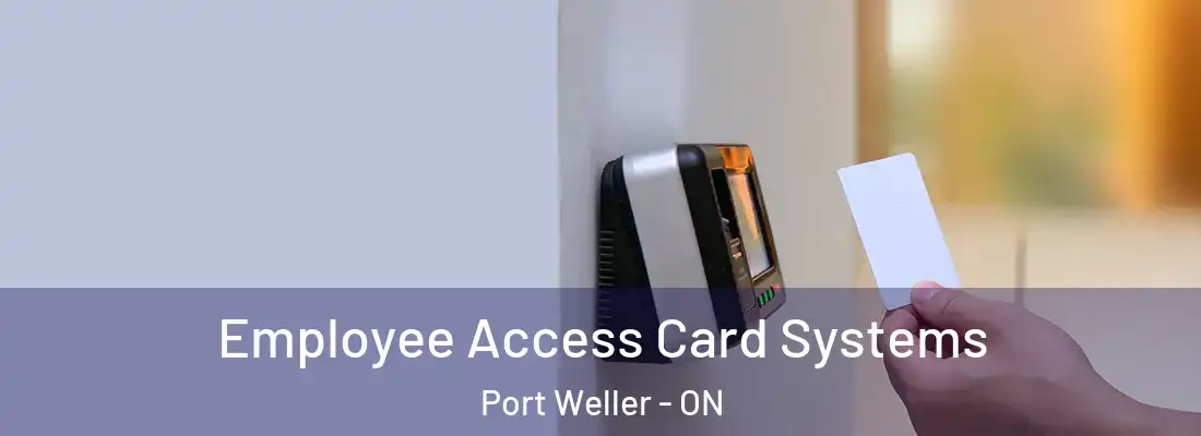  Employee Access Card Systems Port Weller - ON