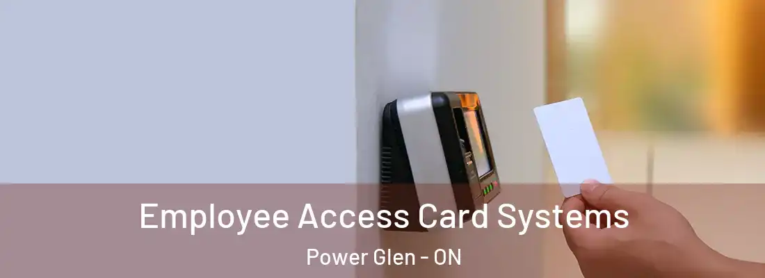  Employee Access Card Systems Power Glen - ON