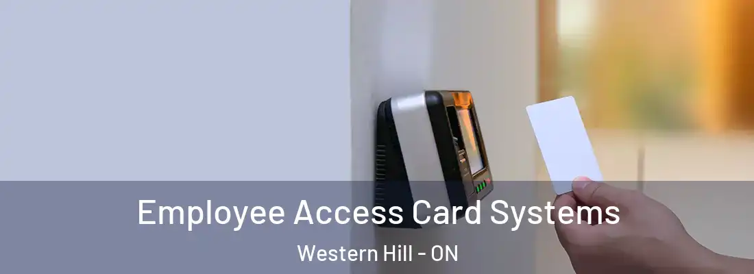  Employee Access Card Systems Western Hill - ON