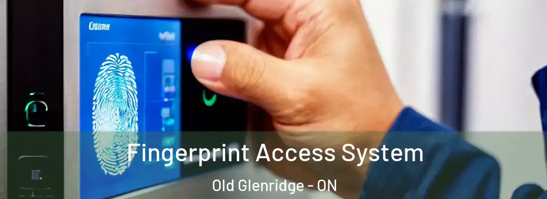  Fingerprint Access System Old Glenridge - ON