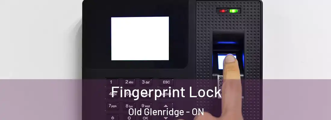  Fingerprint Lock Old Glenridge - ON