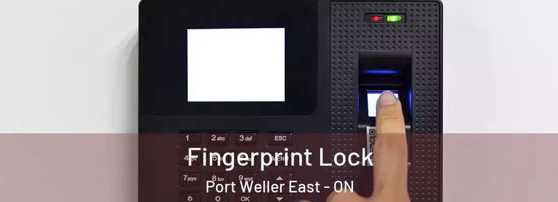  Fingerprint Lock Port Weller East - ON