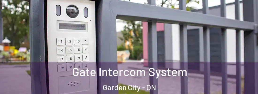  Gate Intercom System Garden City - ON