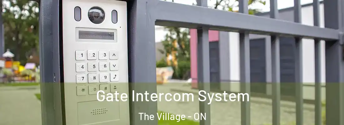  Gate Intercom System The Village - ON