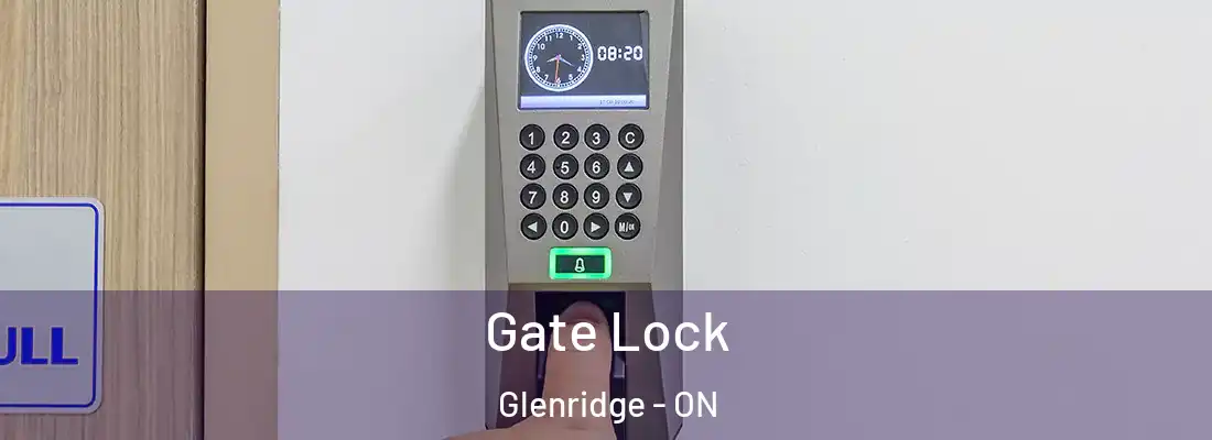  Gate Lock Glenridge - ON