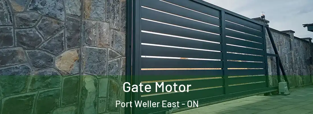  Gate Motor Port Weller East - ON