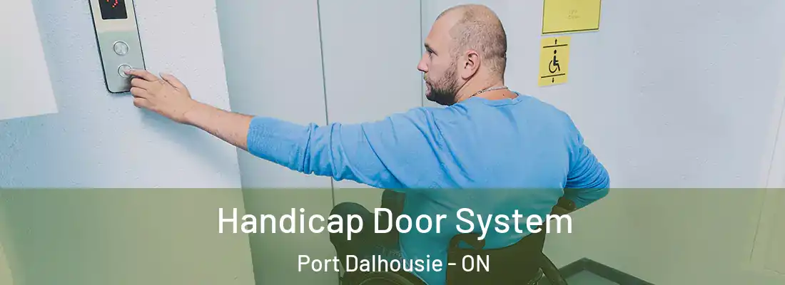  Handicap Door System Port Dalhousie - ON