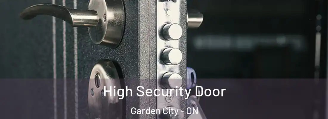  High Security Door Garden City - ON