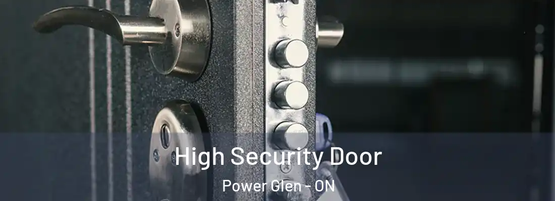  High Security Door Power Glen - ON