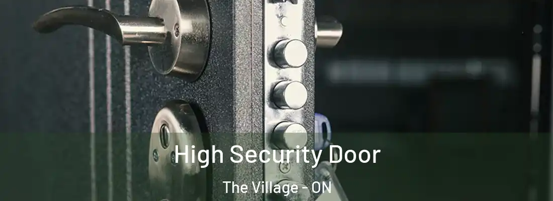  High Security Door The Village - ON