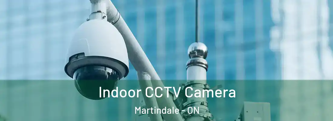  Indoor CCTV Camera Martindale - ON