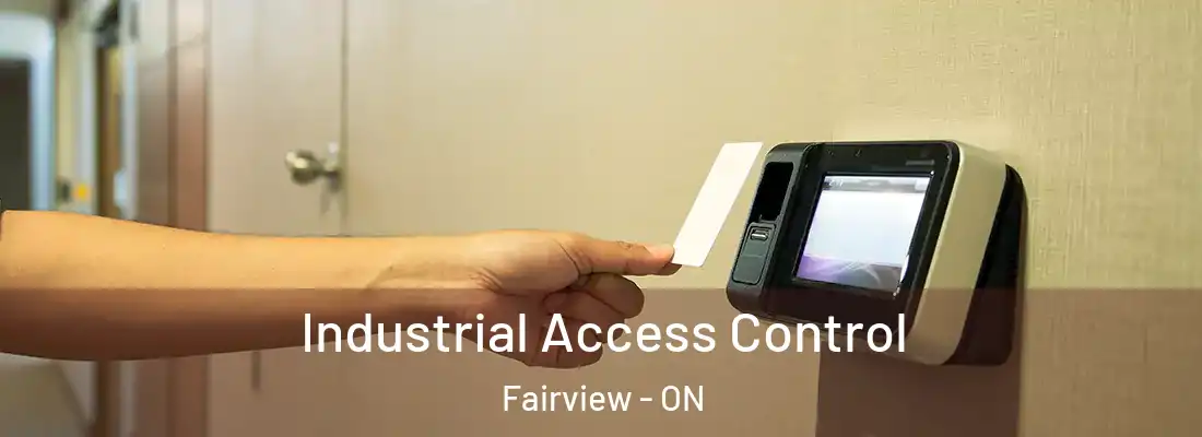  Industrial Access Control Fairview - ON