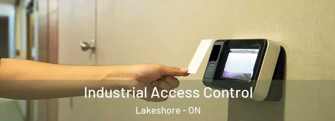  Industrial Access Control Lakeshore - ON