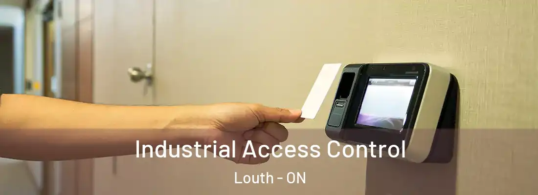  Industrial Access Control Louth - ON