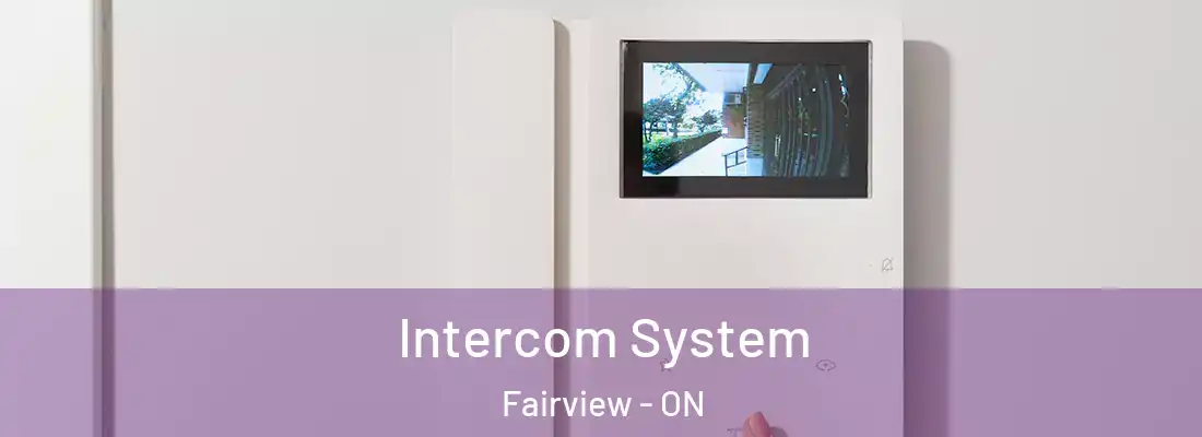  Intercom System Fairview - ON