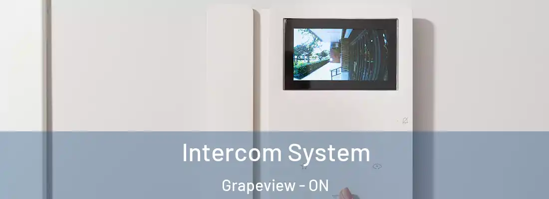  Intercom System Grapeview - ON