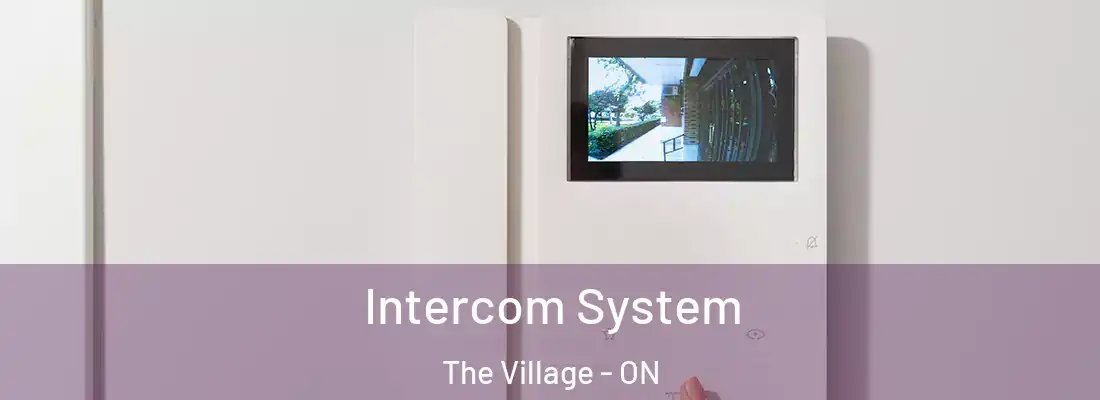  Intercom System The Village - ON