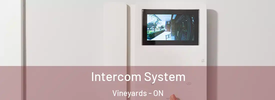  Intercom System Vineyards - ON